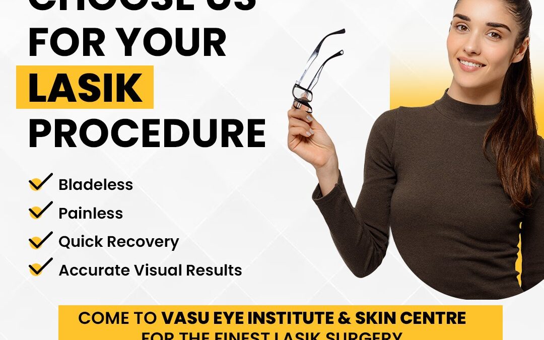 Choosing the best Lasik eye surgeon and centre in Bathinda