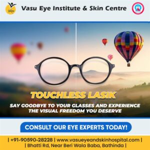 Top 5 reasons to undergo lasik eye surgery: Best Eye Hospital in Bathinda
